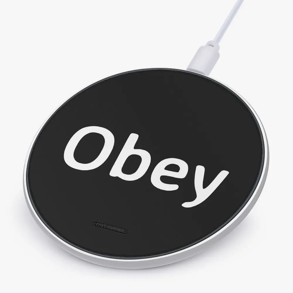 Wireless charger with 'Obey' written on it